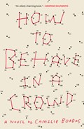 How to Behave in a Crowd | Camille Bordas | 