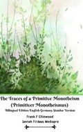 The Traces of a Primitive Monotheism (Primitiver Monotheismus) Bilingual Edition English Germany Standar Version | Jannah Firdaus Mediapro | 