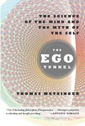 The Ego Tunnel | Thomas Metzinger | 