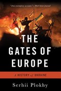 The Gates of Europe | Serhii Plokhy | 