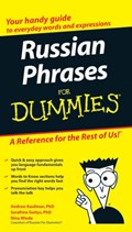 Russian Phrases For Dummies | Andrew D. Kaufman ; Serafima Gettys | 