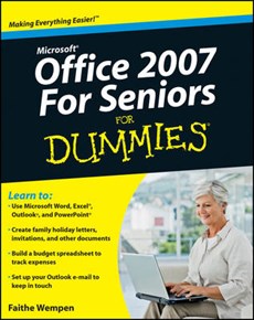 Wempen, F: Microsoft Office 2007 For Seniors For Dummies