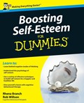 Boosting Self-Esteem For Dummies | Rhena (The Priory Clinic) Branch ; Rob (The Priory Clinic) Willson | 