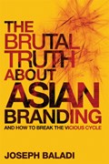 The Brutal Truth About Asian Branding | Joseph Baladi | 