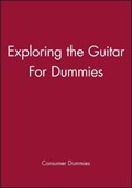Exploring the Guitar For Dummies | Consumer Dummies | 