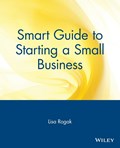 Smart Guide to Starting a Small Business | Lisa Rogak | 