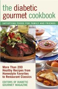 The Diabetic Gourmet Cookbook | Editors of The Diabetic Gourmet magazine | 