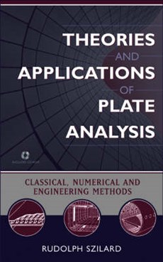 Szilard, R: Theories and Applications of Plate Analysis