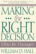 Making the Right Decision | William D. (Retired Partner, Arthur Andersen & Co, South Carolina) Hall | 