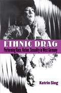 Ethnic Drag | Katrin Sieg | 