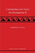 A Commentary on Cicero, De Divinatione II | Andrew R. Dyck | 