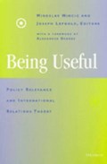 Being Useful | Miroslav Nincic ; Joseph Lepgold | 