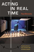 Acting in Real Time | Paul Binnerts | 