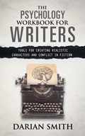The Psychology Workbook for Writers | Darian Smith | 