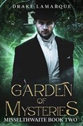 Garden of Mysteries | Drake Lamarque | 