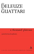 A Thousand Plateaus | Gilles Deleuze ; Felix Guattari | 