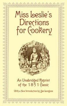 Miss Leslie Directions for Cookery