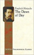 The Dawn of Day | Friedrich Wilhelm Nietzsche ; Giorgio De Santillana | 