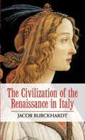 The Civilization of the Renaissance in Italy | Jacob Burckhardt | 