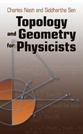 Topology and Geometry for Physicists | Charles Nash ; Gail Sellers Young | 