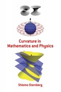 Curvature in Mathematics and Physics | Shlomo Sternberg | 