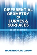 Differential Geometry of Curves and Surfaces | Manfredo P. Do Carmo | 