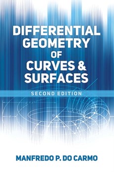 Differential Geometry of Curves and Surfaces