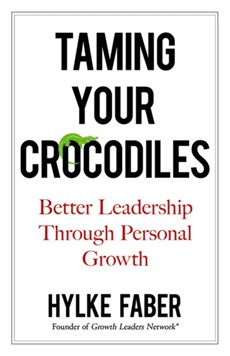 Taming Your Crocodiles: Better Leadership Through Personal Growth