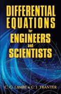 Differential Equations for Engineers and Scientists | C.G. Lambe ; Mathematics Mathematics | 