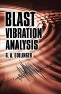 Blast Vibration Analysis | David V. Erdman ; G.A. Bollinger | 