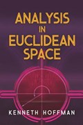 Analysis in Euclidean Space | Kenneth Hoffman | 