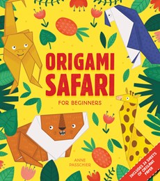 Origami Safari: For Beginners