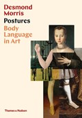 Postures: Body Language in Art | Desmond Morris | 