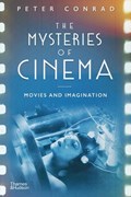 The Mysteries of Cinema | Peter Conrad | 