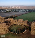 Aerial Atlas of Ancient Britain | David R. Abram | 