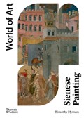 Sienese Painting | Timothy Hyman | 