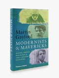 Modernists and mavericks: bacon, freud, hockney and the london painters 1945-70 | Martin Gayford | 