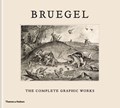 Bruegel: The Complete Graphic Works | Maarten Bassens ; Lieve Watteeuw ; Joris Van Grieken ; Jan Van Der Stock | 
