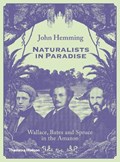 Naturalists in Paradise | John Hemming | 