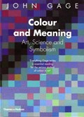 Colour and Meaning | John Gage | 