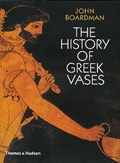 The History of Greek Vases | John Boardman | 