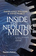 Inside the Neolithic Mind | David Lewis-Williams ; David Pearce | 