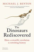 The Dinosaurs Rediscovered | Michael J. Benton | 