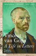 Vincent van Gogh: A Life in Letters | Nienke Bakker ; Leo Jansen ; Hans Luijten | 