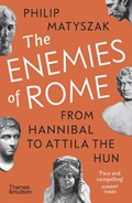 The Enemies of Rome | Philip Matyszak | 