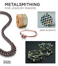 Metalsmithing for Jewelry Makers | Jinks McGrath | 