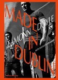 Eamonn Doyle: Made In Dublin | Eamonn Doyle | 