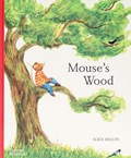 Mouse's Wood | Alice Melvin | 