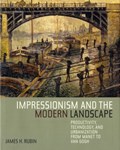 Impressionism and the Modern Landscape | James H. Rubin | 