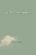 A Problem of Presence | Matthew Engelke | 
